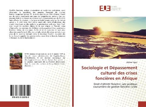 Sociologie et Dépassement culturel des crises foncières en Afrique