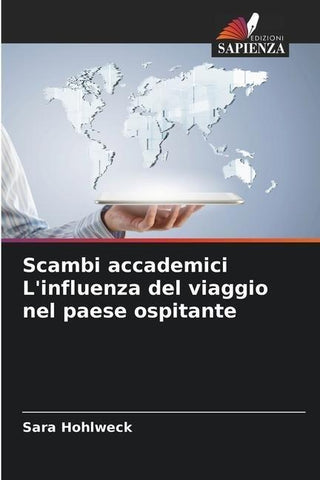 Scambi accademici L'influenza del viaggio nel paese ospitante