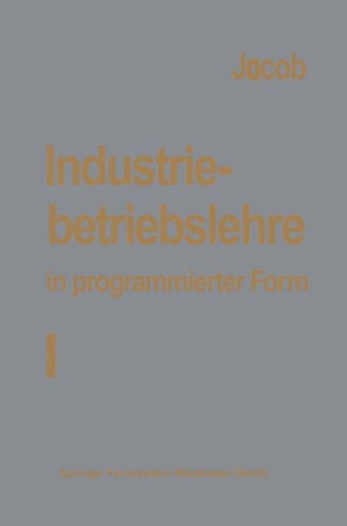 Industriebetriebslehre in programmierter Form