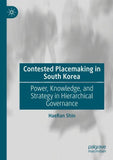 Contested Placemaking in South Korea