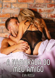 A Namorada do meu Amigo