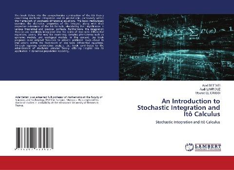 An Introduction to Stochastic Integration and Itô Calculus