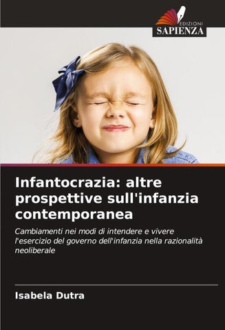 Infantocrazia: altre prospettive sull'infanzia contemporanea