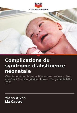 Complications du syndrome d'abstinence néonatale