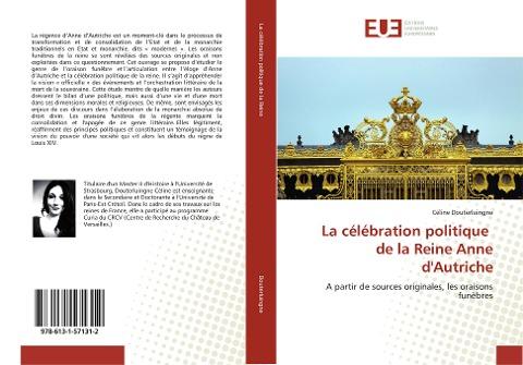 La célébration politique de la Reine Anne d'Autriche
