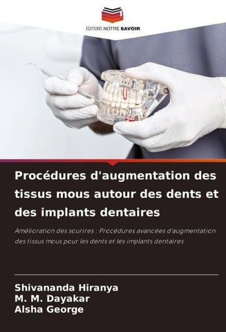 Procédures d'augmentation des tissus mous autour des dents et des implants dentaires