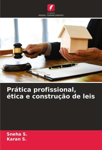 Prática profissional, ética e construção de leis