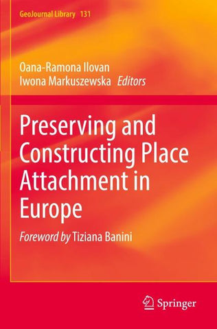 Preserving and Constructing Place Attachment in Europe