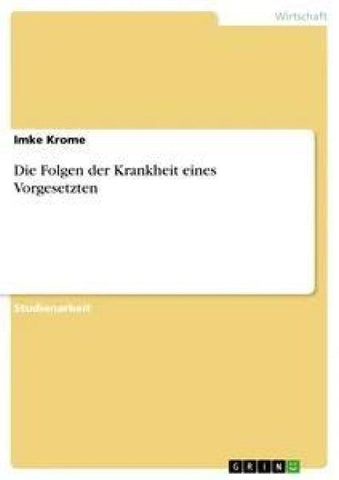 Die Folgen der Krankheit eines Vorgesetzten