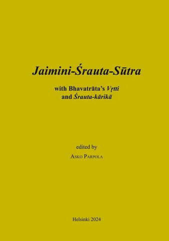 Jaimini-Srauta-Sutra with Bhavatrata-Vrtti and Srautakarika