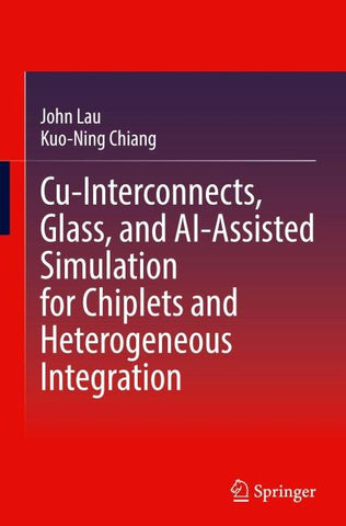Cu-Interconnects, Glass, and AI-Assisted Simulation for Chiplets and Heterogeneous Integration