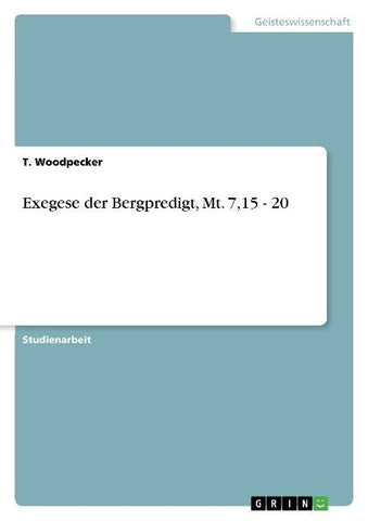Exegese der Bergpredigt, Mt. 7,15 - 20