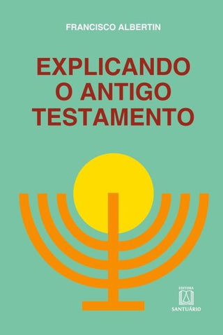 Explicando o antigo testamento