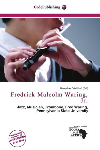 Fredrick Malcolm Waring, Jr.