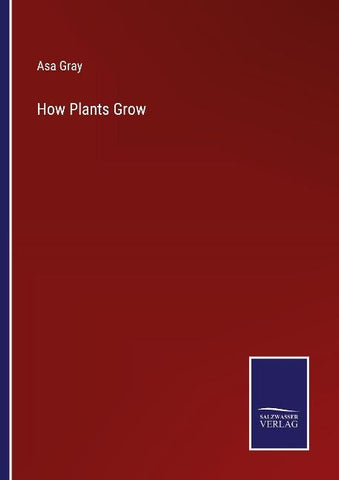 How Plants Grow