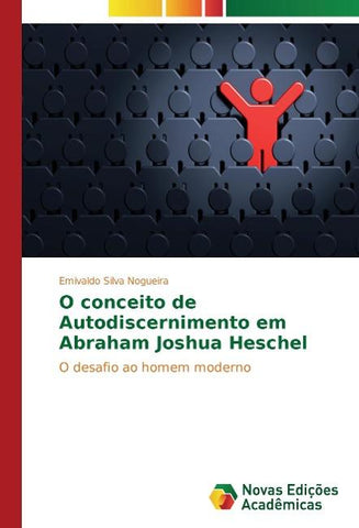O conceito de Autodiscernimento em Abraham Joshua Heschel