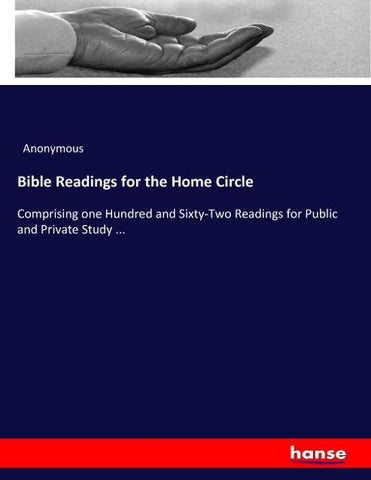 Bible Readings for the Home Circle