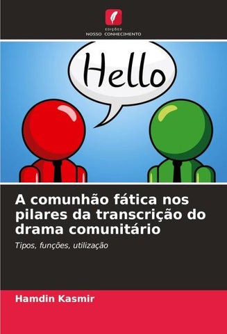 A comunhão fática nos pilares da transcrição do drama comunitário