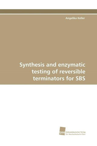 Synthesis and enzymatic testing of reversible terminators for SBS