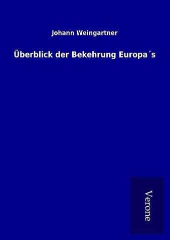 Überblick der Bekehrung Europa´s