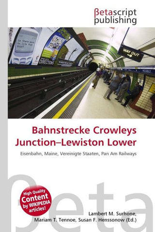 Bahnstrecke Crowleys Junction-Lewiston Lower