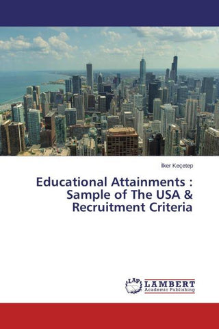 Educational Attainments : Sample of The USA & Recruitment Criteria