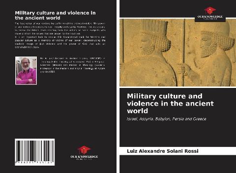Military culture and violence in the ancient world