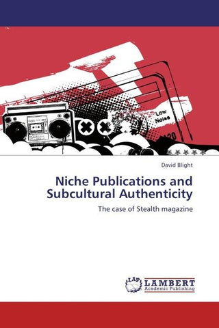Niche Publications and Subcultural Authenticity