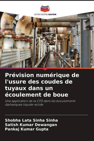 Prévision numérique de l'usure des coudes de tuyaux dans un écoulement de boue