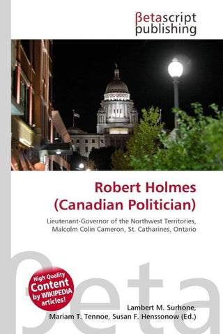Robert Holmes (Canadian Politician)