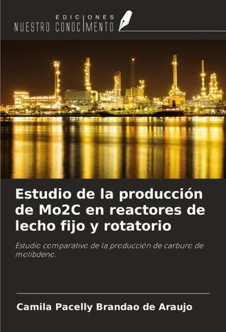 Estudio de la producción de Mo2C en reactores de lecho fijo y rotatorio
