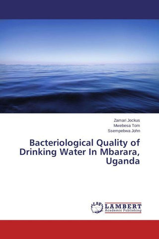 Bacteriological Quality of Drinking Water In Mbarara, Uganda