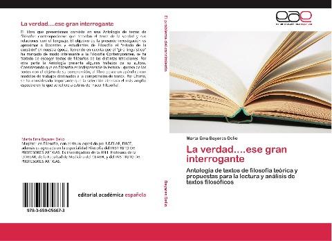 La verdad....ese gran interrogante