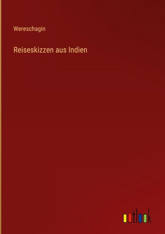 Reiseskizzen aus Indien