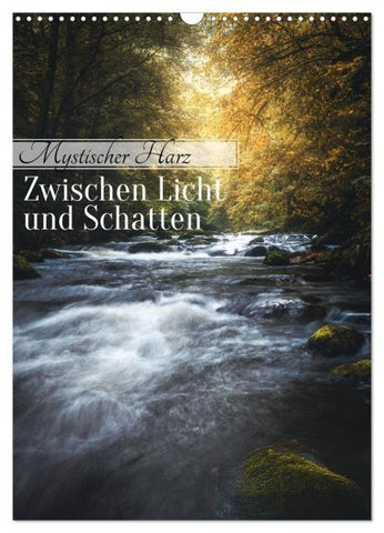 Mystischer Harz - Zwischen Licht und Schatten (Wandkalender 2026 DIN A3 hoch), CALVENDO Monatskalender
