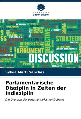 Parlamentarische Disziplin in Zeiten der Indisziplin