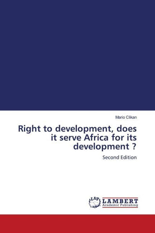Right to development, does it serve Africa for its development ?