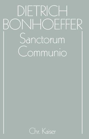 Dietrich Bonhoeffer Werke (DBW) / Sanctorum Communio