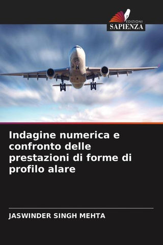Indagine numerica e confronto delle prestazioni di forme di profilo alare