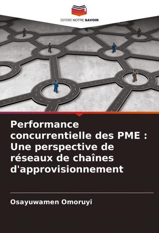 Performance concurrentielle des PME : Une perspective de réseaux de chaînes d'approvisionnement