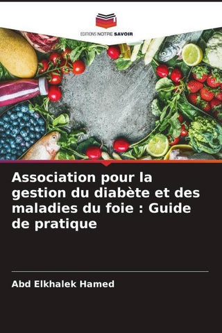 Association pour la gestion du diabète et des maladies du foie : Guide de pratique