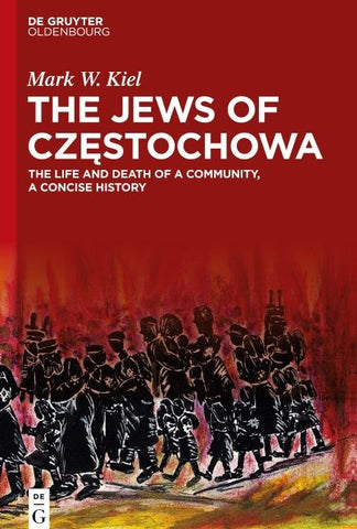 The Jews of Częstochowa