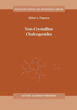 Non-Crystalline Chalcogenicides