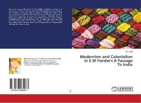 Modernism and Colonialism in E.M Forster's A Passage To India