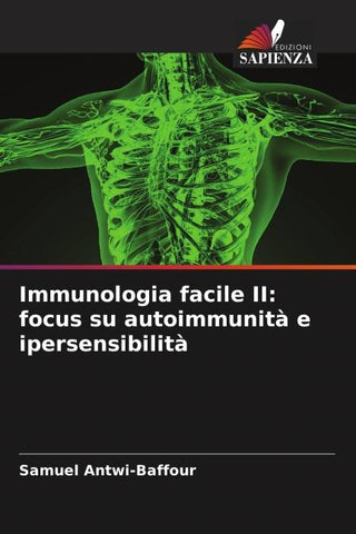 Immunologia facile II: focus su autoimmunità e ipersensibilità