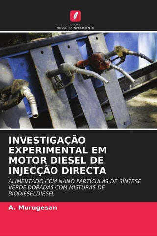 INVESTIGAÇÃO EXPERIMENTAL EM MOTOR DIESEL DE INJECÇÃO DIRECTA