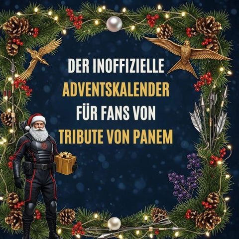 Der inoffizielle Adventskalender für Fans von Tribute von Panem