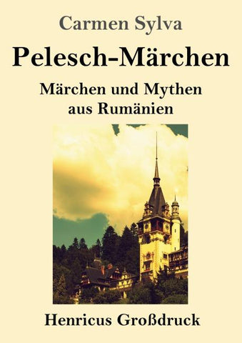 Pelesch-Märchen (Großdruck)