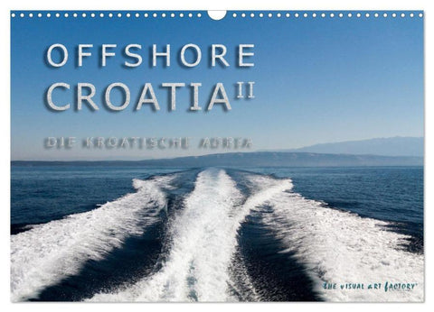 OFFSHORE KROATIEN (Wandkalender 2026 DIN A3 quer), CALVENDO Monatskalender