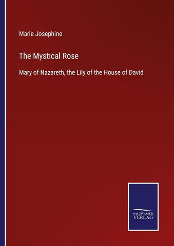 The Mystical Rose